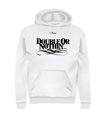 DOUBLE OR NOTHIN' (Hoodie)