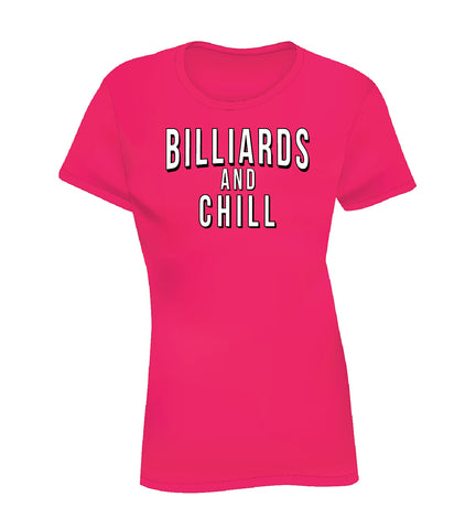 BILLIARDS AND CHILL (Women's Tee) - Pink