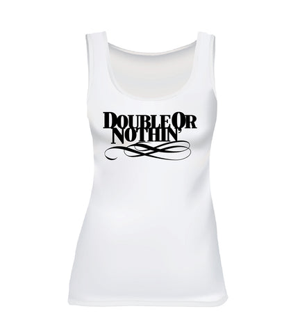 DOUBLE OR NOTHIN' (Women's Tank)