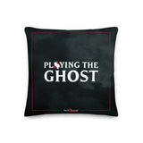 PLAYING THE GHOST (18"x18" Pillow)