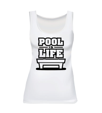 POOL IS LIFE (Women's Tank)
