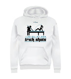 I DO ALL MY OWN TRICK SHOTS (Hoodie) - White