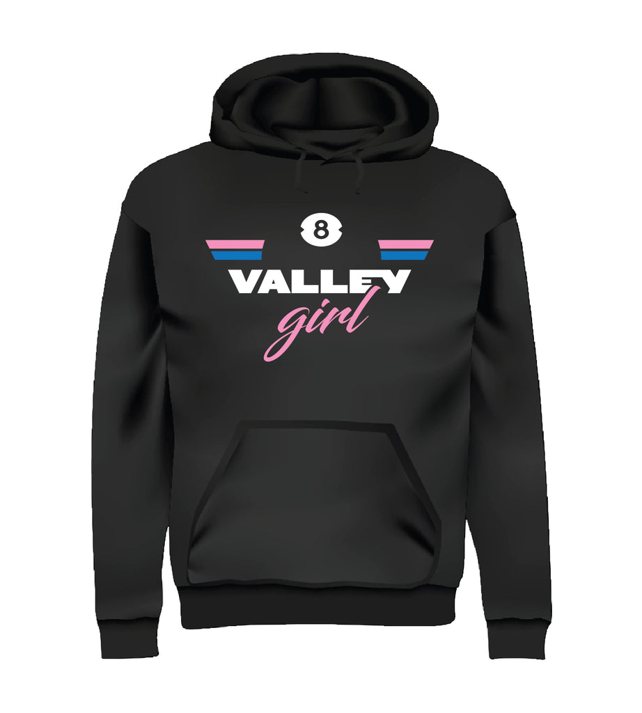 Valley girl top hoodies