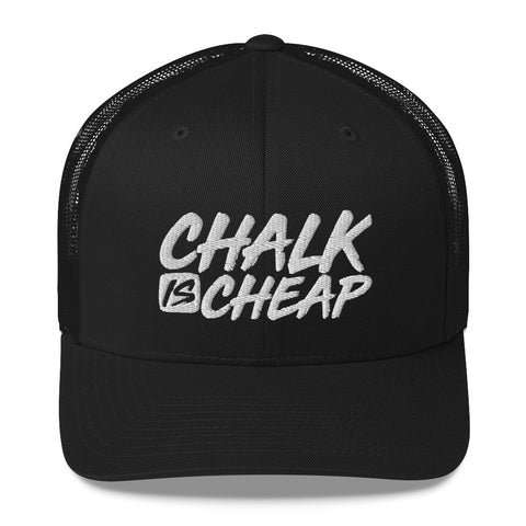 CHALK IS CHEAP (Trucker Cap)