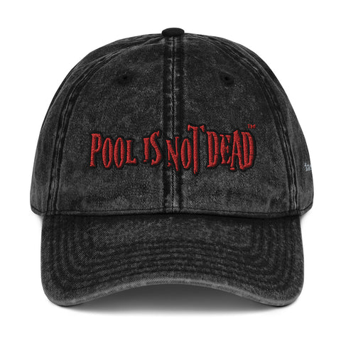 POOL IS NOT DEAD (Vintage Cap)